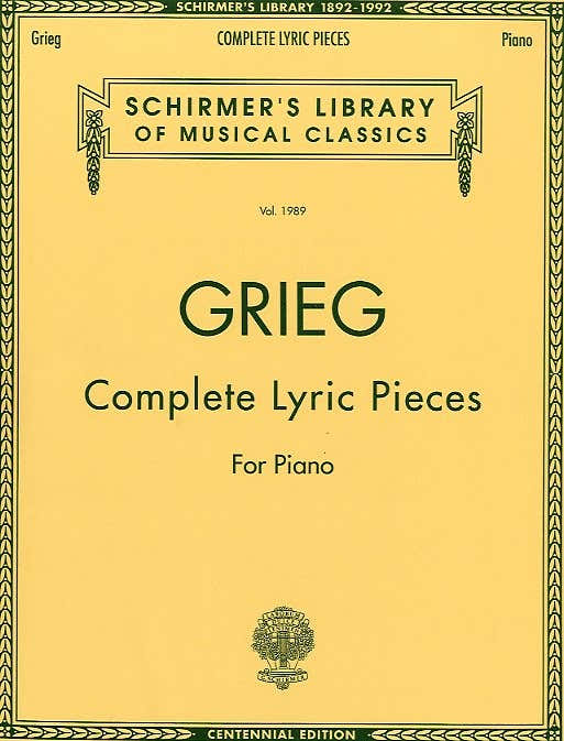 EDVARD GRIEG COMPLETE LYRIC PIECES- PIANO SOLO