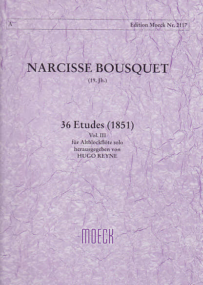 Bousquet N. - 36 Etudes (1851) Vol. III - Flute A Bec Alto