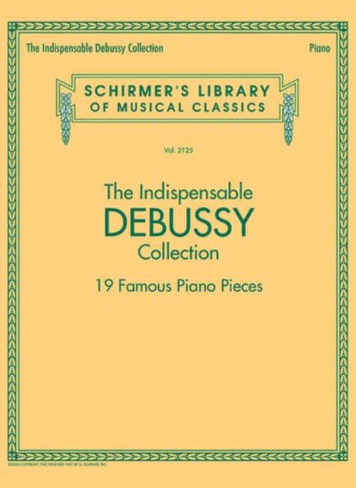 The Indispensable Debussy Collection - Piano