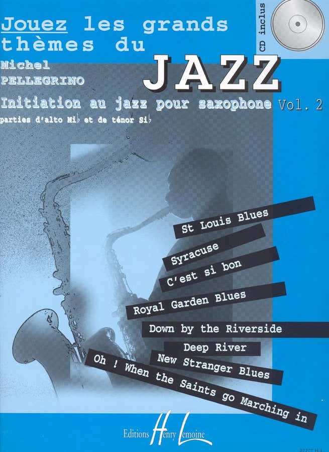 Pellegrino Michel - Jouez Les Grands Themes Du Jazz Vol.2 + 2 CD - Saxophone