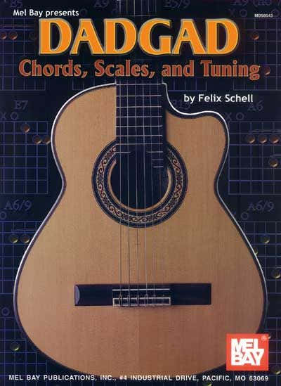 Schell Felix - Dadgad Chords Scales And Tuning - Guitar