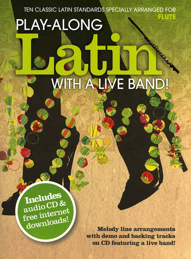 Play Along Latin With A Live Band + Audio En Ligne - Flute