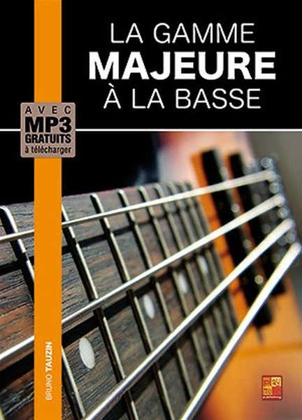 Play Music Publishing Tauzin Bruno - La Gamme Majeure A La Basse