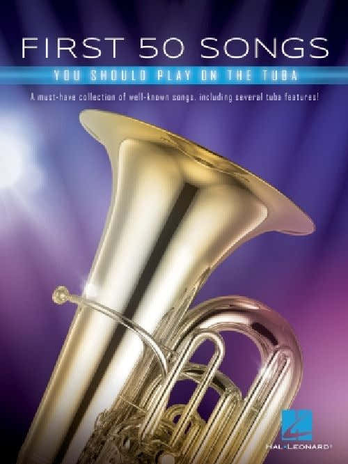 First 50 Songs You Should Play On Tuba - Tuba