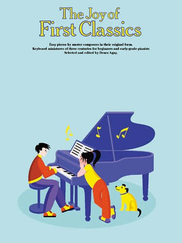The Joy Of First Classics Book 1 - Piano Solo