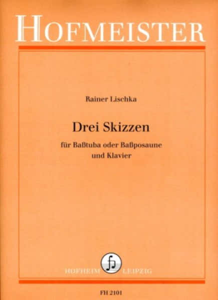Hofmeister Lischka Rainer - 3 Skizzen - Tuba Basse & Piano