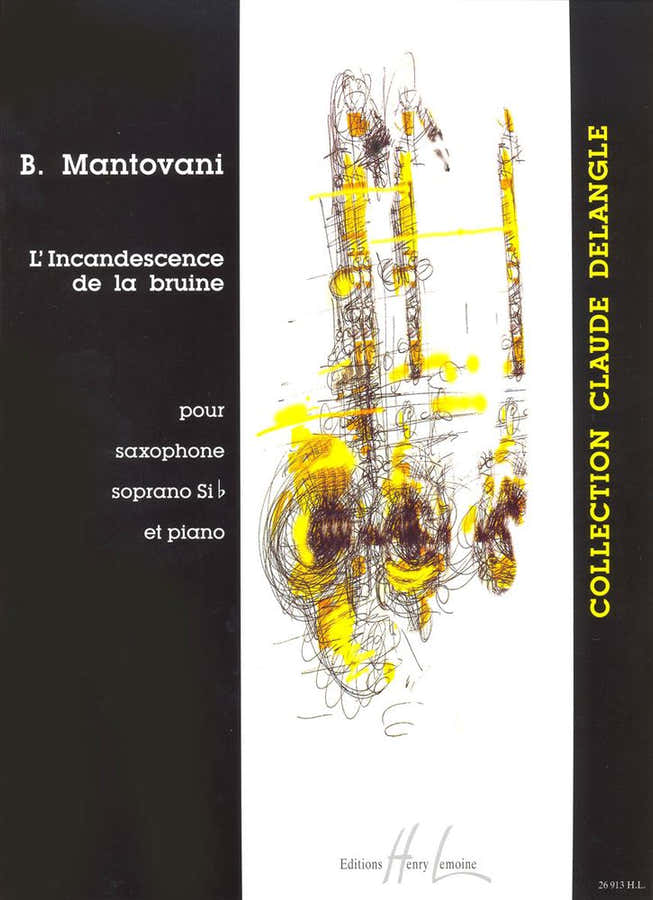 MANTOVANI BRUNO - L'INCANDESCENCE DE LA BRUINE - SAXOPHONE SIB PIANO