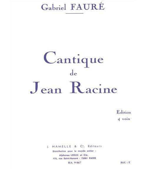 Faure G. - Cantique De Jean Racine Op. 11 - Choeur