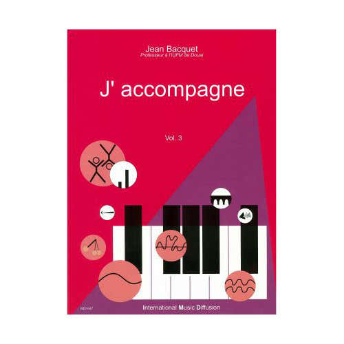 BACQUET J. - J'ACCOMPAGNE VOL.3 - PIANO