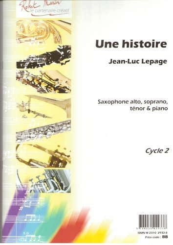 Robert Min Lepage J.L. - Une Histoire Soprano Alto Ou Tnor