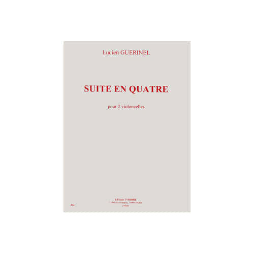 GUERINEL LUCIEN - SUITE EN QUATRE - 2 VIOLONCELLES