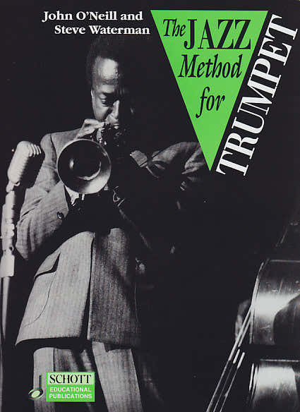O'NEILL JOHN WATERMAN STEVE - THE JAZZ METHOD FOR TRUMPET