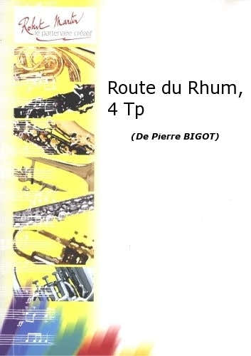 BIGOT P. - ROUTE DU RHUM 4 TROMPETTES