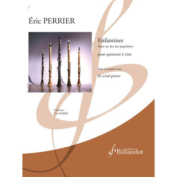 Billaudot Eric Perrier - Enfantines - Suite Sur Des Airs Populaires