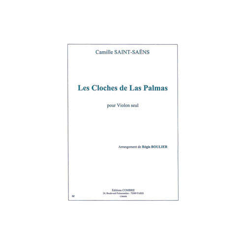 SAINT-saens - Mes Cloches De Las Palmas - Violon Seul