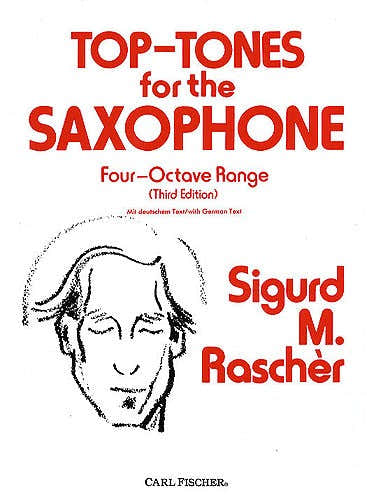 Rascher Sigurd M. - Top Tones For The Saxophone - FOUR-octave Range (third Edition) - Saxophone