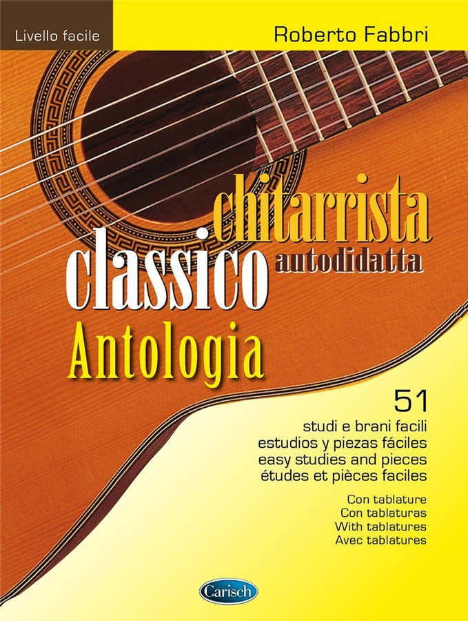 Fabbri Roberto - Chitarrista Autodittata - Classico Antologia - Guitare