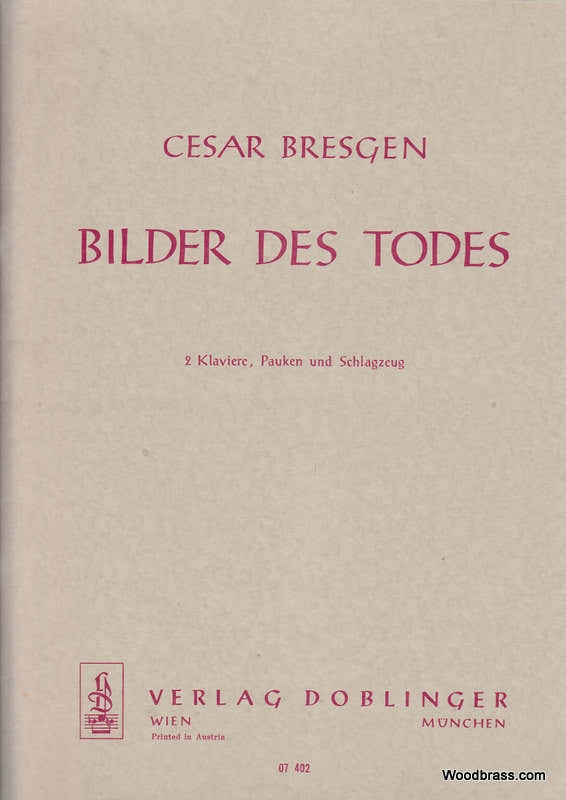 Bresgen C. - Bilder Des Todes - Deux Pianos & Percussions