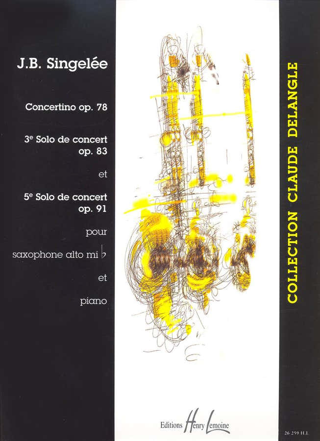 Singelee Jean-Baptiste - 3 Et 5Eme Solos De Concert / Concertino Op.78 - Saxophone Mib Piano