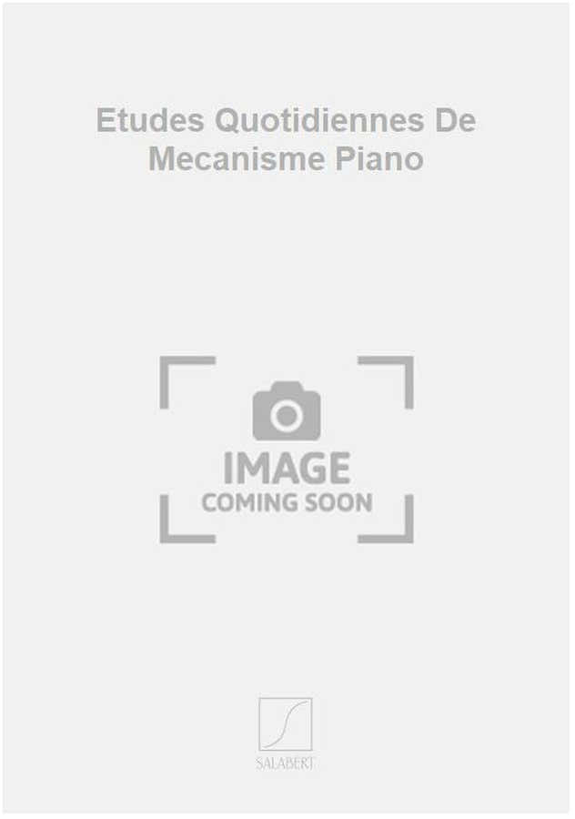 Etudes Quotidiennes De Mecanisme Piano