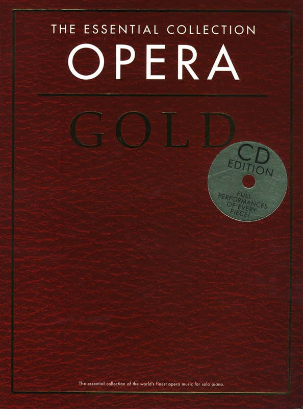 THE ESSENTIAL COLLECTION - OPERA GOLD - PIANO SOLO