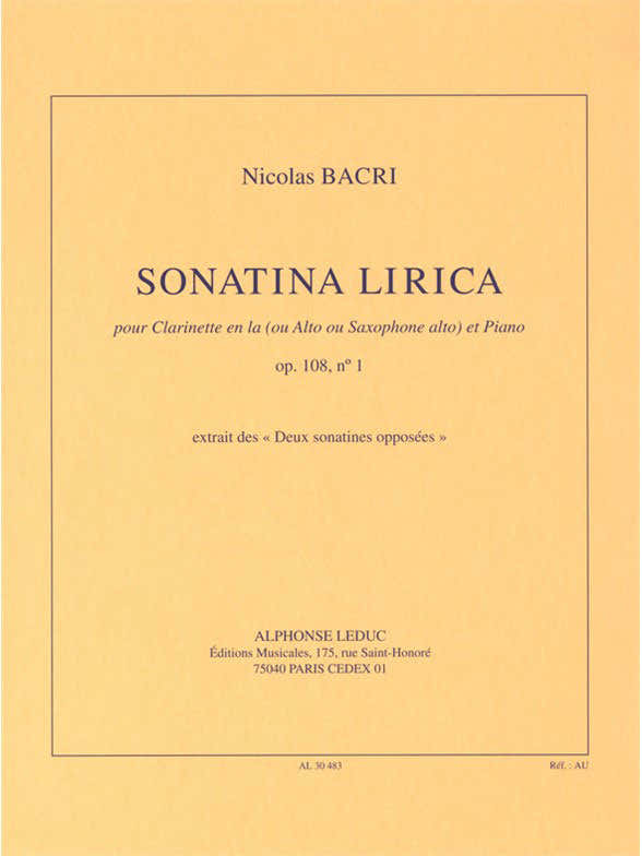 Bacri N. - Sonatina Lirica Op. 18 N° 1 Clarinette En La (Ou Alto Ou Saxophone Alto) Et Piano