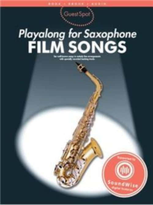 Guest Spot - Film Songs - Play Along For Alto Saxophone