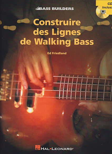 FRIEDLAND ED - CONSTRUIRE DES LIGNES DE WALKING BASS + CD