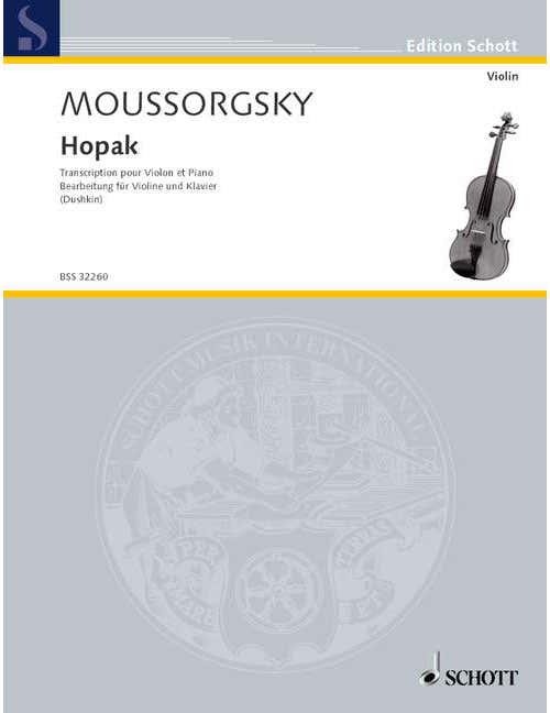 MOUSSORGSKY MODESTE - HOPAK - VIOLIN AND PIANO