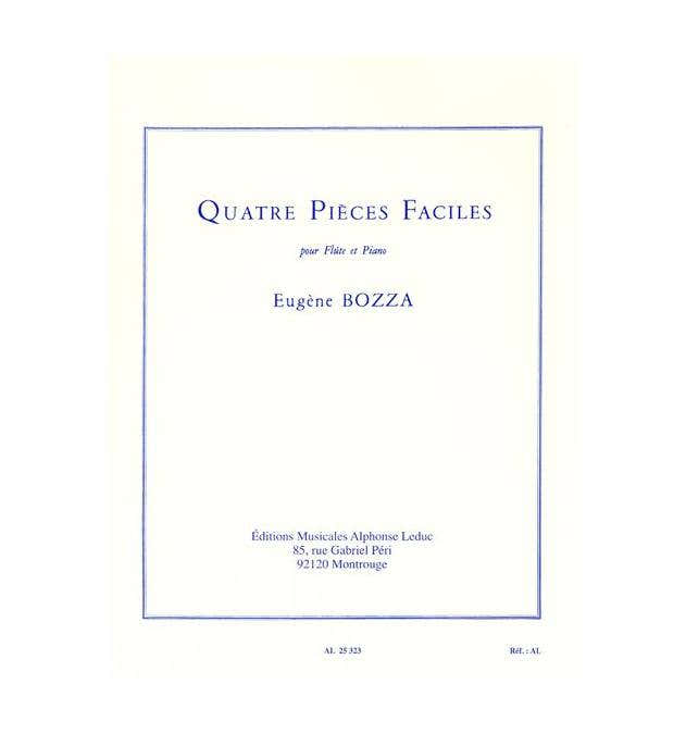 BOZZA EUGENE - QUATRE PIECES FACILES POUR FLUTE ET PIANO