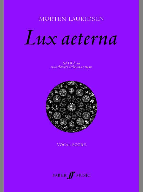 Lauridsen Morten - Lux Aeterna - LARGE-scale Choral Works - Mixed Voice Satb (par 10 Minimum)