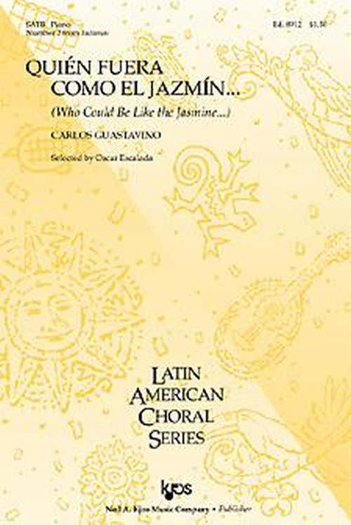 Guastavino Carlos - Quien Fuera Como El Jazmin Satb & Piano - #2 From Indianas