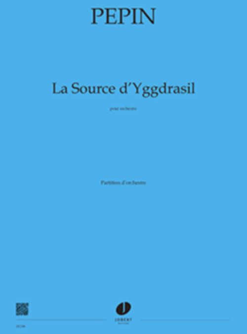 Pepin - La Source D'yggdrasil - Orchestre