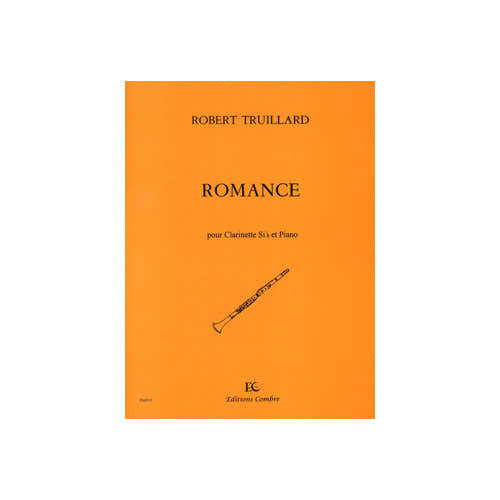 TRUILLARD ROBERT - ROMANCE - CLARINETTE SIB ET PIANO