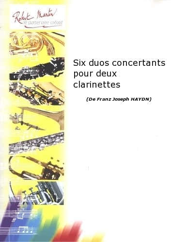 Haydn F.J. - Six Duos Concertants Pour Deux Clarinettes
