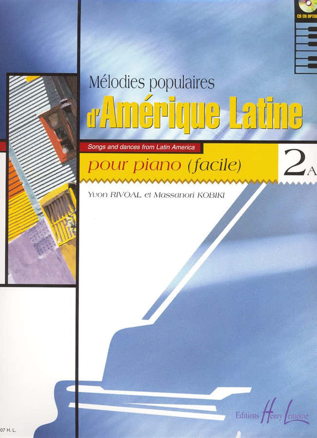 Rivoal Y./ Kobiki M. - Melodies Populaires D'amerique Latine Vol.2a - Piano