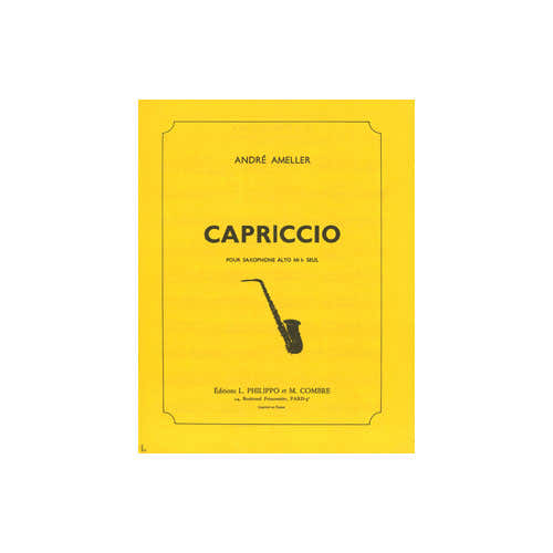 AMELLER ANDRE - CAPRICCIO - SAXOPHONE ALTO