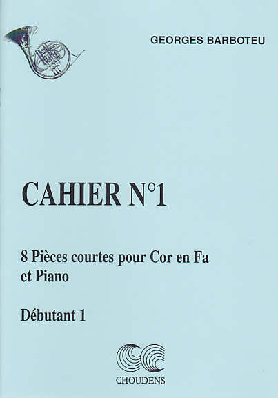 Barboteu G. - 8 Pieces Courtes Cahier 1 - Cor