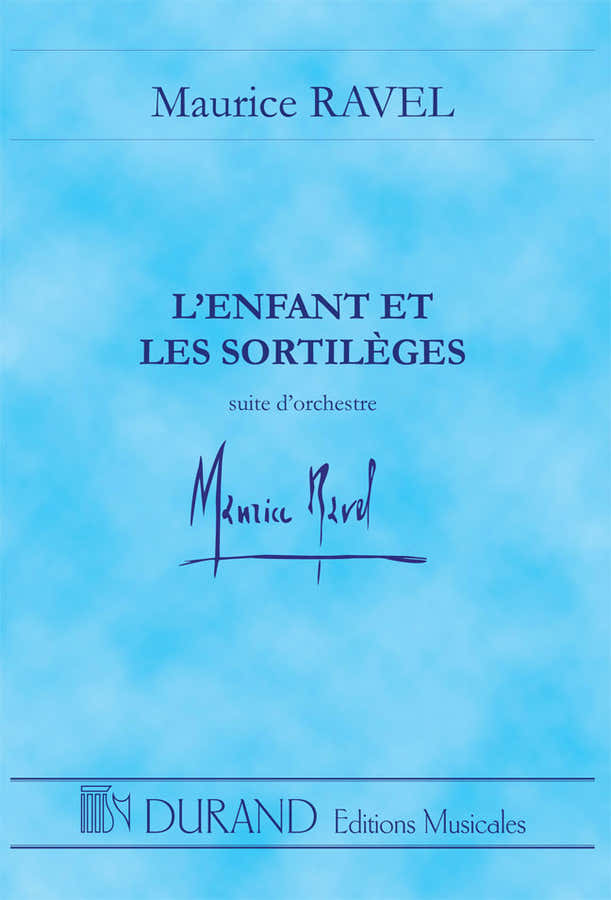 Ravel M. - L'enfant et Les Sortileges - Conducteur Poche