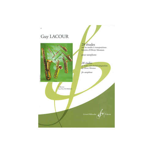 Lacour G. - 28 Études Sur Les Modes A Transpositions Limitées D'o. Messiaen - Saxophone