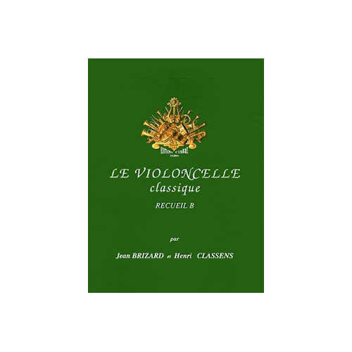 Combre Brizard Jean / Classens Henri - Le Violoncelle Classique Vol.b - Violoncelle et Piano