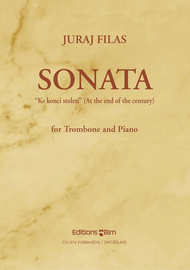 Filas J. - Sonata At The End Of The Century - Trombone & Piano