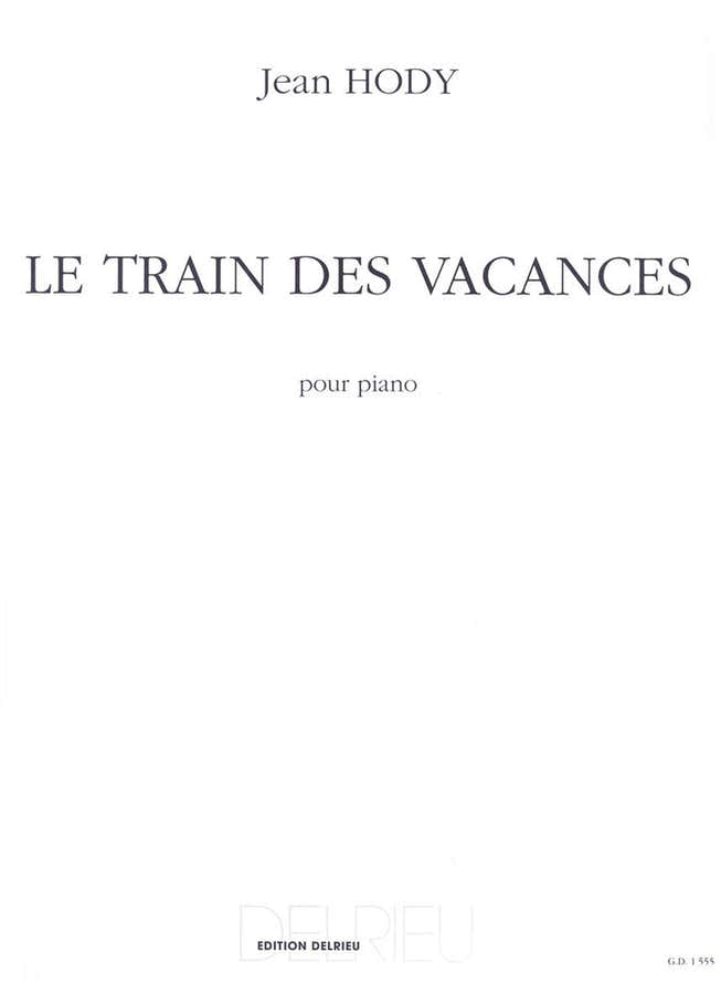 Hody Jean - Train Des Vacances (le) - Piano
