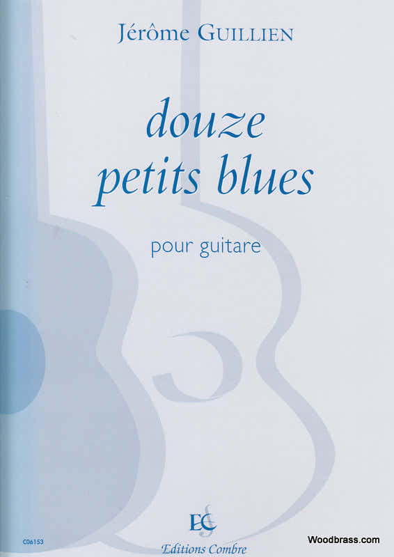 Guillien - 12 Petits Blues - Guitare
