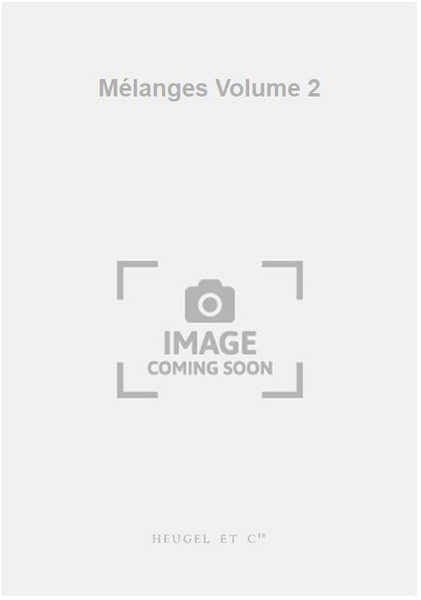 Heugel Mélanges Volume 2