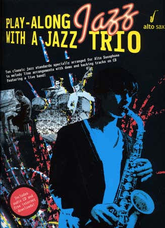 PLAY ALONG JAZZ WITH A TRIO + CD - SAX ALTO