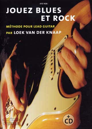 Lead Guitar - Jouez Le Blues et Rock + CD - Guitar