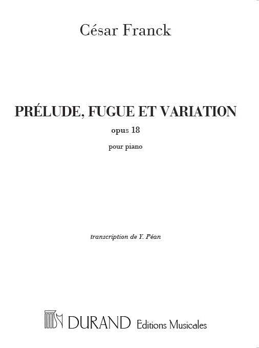 FRANCK C. - PRELUDE FUGUE ET VARIATION OPUS 18 - PIANO