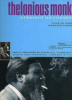 Thelonious Monk - Straight No Chaser Plus 20 Jazz Compositions - Piano Solo And Guitar