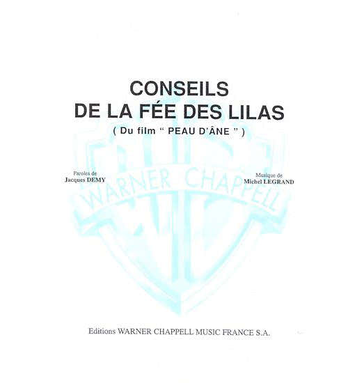 PARTITION VARIETE - LEGRAND MICHEL - CONSEILS DE LA FEE DES LILAS - PIANO CHANT